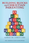 Building Blocks of Christian Parenting: Always Be Christ-Like Cover Image