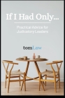 If I Had Only...: Practical Advice for Judicatory Leaders Cover Image