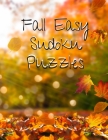 Fall Easy Sudoku Puzzles: 360 Easy Sudoku Puzzles for Kids & Adults By Fall Themed Sudoku Puzzles Cover Image