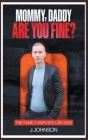 Mommy, Daddy are You Fine! By J. Johnson Cover Image