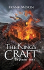 The King's Craft (Petralist #6) By Frank Morin, Joshua Essoe (Editor), Brad Fraunfelter (Cover Design by) Cover Image