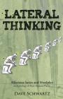 Lateral Thinking By Dave Schwartz Cover Image