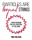 Particles are Looped Strings Cover Image