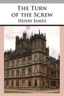 The Turn of the Screw By Henry James, Tony Darnell (Editor) Cover Image