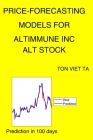 Price-Forecasting Models for Altimmune Inc ALT Stock By Ton Viet Ta Cover Image