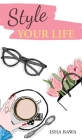 Style Your Life By Isha Bawa, Simran Bhui (Illustrator) Cover Image