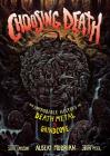 Choosing Death: The Improbable History of Death Metal & Grindcore Cover Image