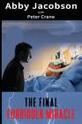 The Final Forbidden Miracle By Peter Crane, Abby Jacobson Cover Image