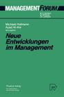Neue Entwicklungen Im Management (Management Forum) By Michael Hofmann (Editor), Ayad Al-Ani (Editor) Cover Image