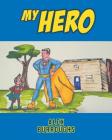 My Hero By Alex Burroughs Cover Image