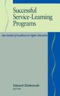 Successful Service-Learning Programs: New Models of Excellence in Higher Education (Jb - Anker #97) By Edward Zlotkowski (Editor) Cover Image