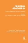 Regional Geography (Rle Social & Cultural Geography): Current Developments and Future Prospects (Routledge Library Editions: Social and Cultural Geography) By Ron Johnston (Editor), Joost Hauer (Editor), G. Hoekveld (Editor) Cover Image