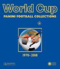 World Cup 1970-2018: Panini Football Collections Cover Image