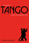 The Meaning of Tango: The History and Steps of the Argentinian Dance By Christine Denniston Cover Image