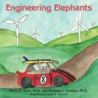 Engineering Elephants By Emily M. Hunt, Michelle L. Pantoya, Molly D. Steward (Illustrator) Cover Image