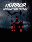 Horror Coloring Book For Kids Cover Image
