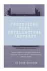 Protecting Your Intellectual Property: Copyrights Are Not Enough Cover Image