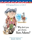 Why Don't You Get a Horse, Sam Adams? Cover Image