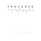 Traverse By Laurence Carr, Power Boothe Cover Image
