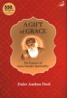A Gift of Grace: The Essence of Guru Nanak's Spirituality By Daler Aashna Deol Cover Image