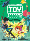 Ready for Action (Toy Academy #2) By Brian Lynch, Edwardian Taylor (Illustrator) Cover Image
