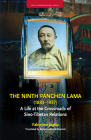 The Ninth Panchen Lama (1883-1937): A Life at the Crossroads of Sino-Tibetan Relations By Fabienne Jagou, Rebecca Bisset-Buechel (Translator) Cover Image