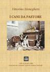 I Cani Da Pastore By Vittorino Meneghetti Cover Image