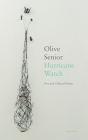 Hurricane Watch: New and Collected Poems By Olive Senior Cover Image