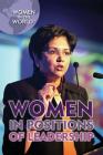 Women in Positions of Leadership (Women in the World) By Lena Koya, Nancy Furstinger Cover Image