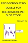 Price-Forecasting Models for Selectquote Inc SLQT Stock By Ton Viet Ta Cover Image