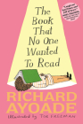 The Book That No One Wanted to Read By Richard Ayoade, Tor Freeman (Illustrator) Cover Image
