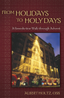 From Holidays to Holy Days: A Benedictine Walk Through Advent Cover Image