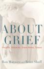 About Grief: Insights, Setbacks, Grace Notes, Taboos By Ron Marasco, Brian Shuff Cover Image