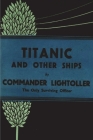 Titanic and Other Ships By Charles Herbert Lightoller Cover Image