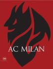 AC Milan 1899 By Ac Milan (Editor) Cover Image