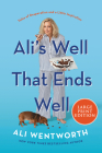 Ali's Well That Ends Well: Tales of Desperation and a Little Inspiration By Ali Wentworth Cover Image