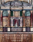 Painting in Stone: Architecture and the Poetics of Marble from Antiquity to the Enlightenment By Fabio Barry Cover Image