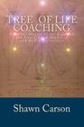 Tree of Life Coaching: Practical Secrets of the Kabbalah for Coaches and Hypnosis and NLP Practitioners Cover Image