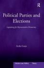 Political Parties and Elections: Legislating for Representative Democracy (Election Law) Cover Image