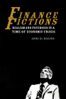 Finance Fictions: Realism and Psychosis in a Time of Economic Crisis By Arne de Boever Cover Image