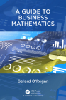 A Guide to Business Mathematics By Gerard O'Regan Cover Image