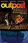 Outpost Zero Volume 2: Follow It Down By Sean Kelley McKeever, Alexandre Tengfenki (Artist), Jean-Francois Beaulieu (Artist) Cover Image