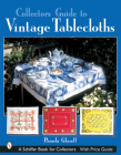 Collector's Guide to Vintage Tablecloths (Schiffer Book for Collectors) Cover Image