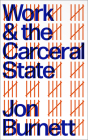 Work and the Carceral State By Jon Burnett Cover Image