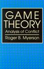 Game Theory: Analysis of Conflict Cover Image