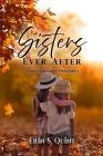 Sisters Ever After By Erin S. Quint Cover Image