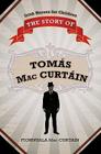 The Story of Tomas Mac Curtain (Irish Heroes for Children) Cover Image