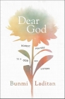 Dear God: Honest Prayers to a God Who Listens Cover Image
