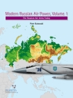 Modern Russian Air Power, Volume 1: The Russian Air Arms Today Cover Image