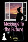 Message to the Future Cover Image